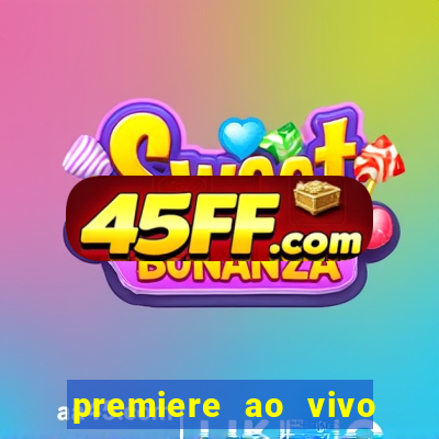 premiere ao vivo gratis futebol